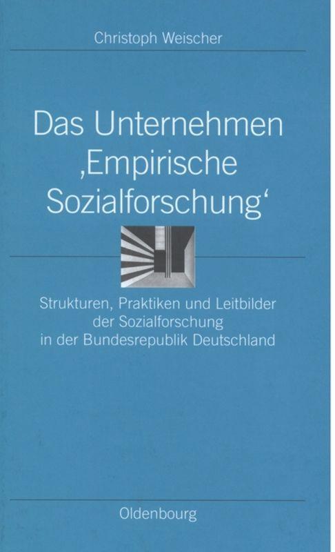 Das Unternehmen ¿Empirische Sozialforschung¿