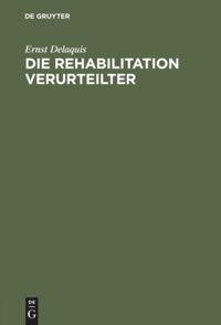 Die Rehabilitation Verurteilter