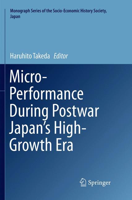 Micro-Performance During Postwar Japan¿s High-Growth Era