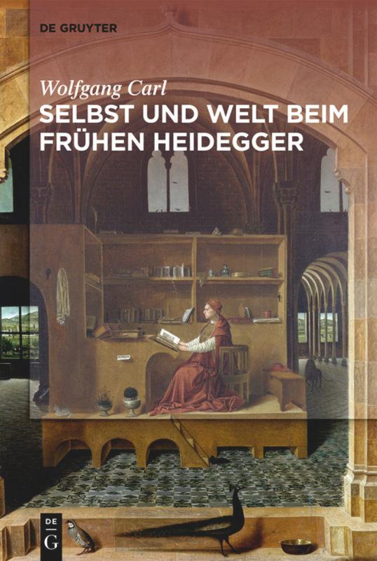 Welt und Selbst beim frühen Heidegger