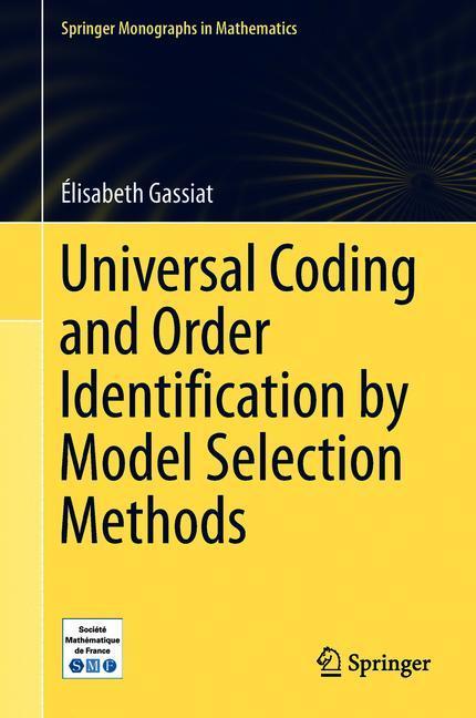 Universal Coding and Order Identification by Model Selection Methods