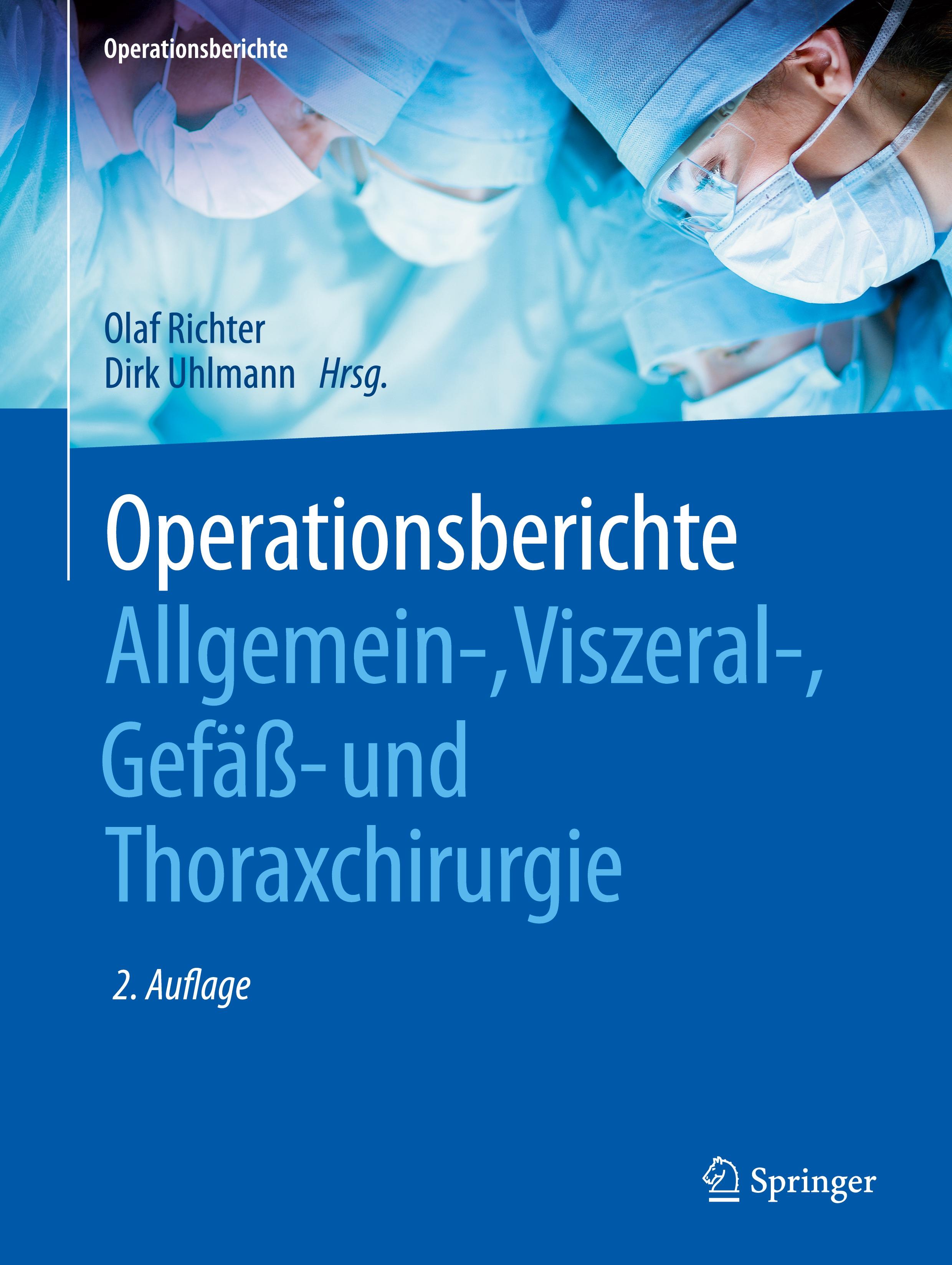 Operationsberichte Allgemein-, Viszeral- , Gefäß- und Thoraxchirurgie