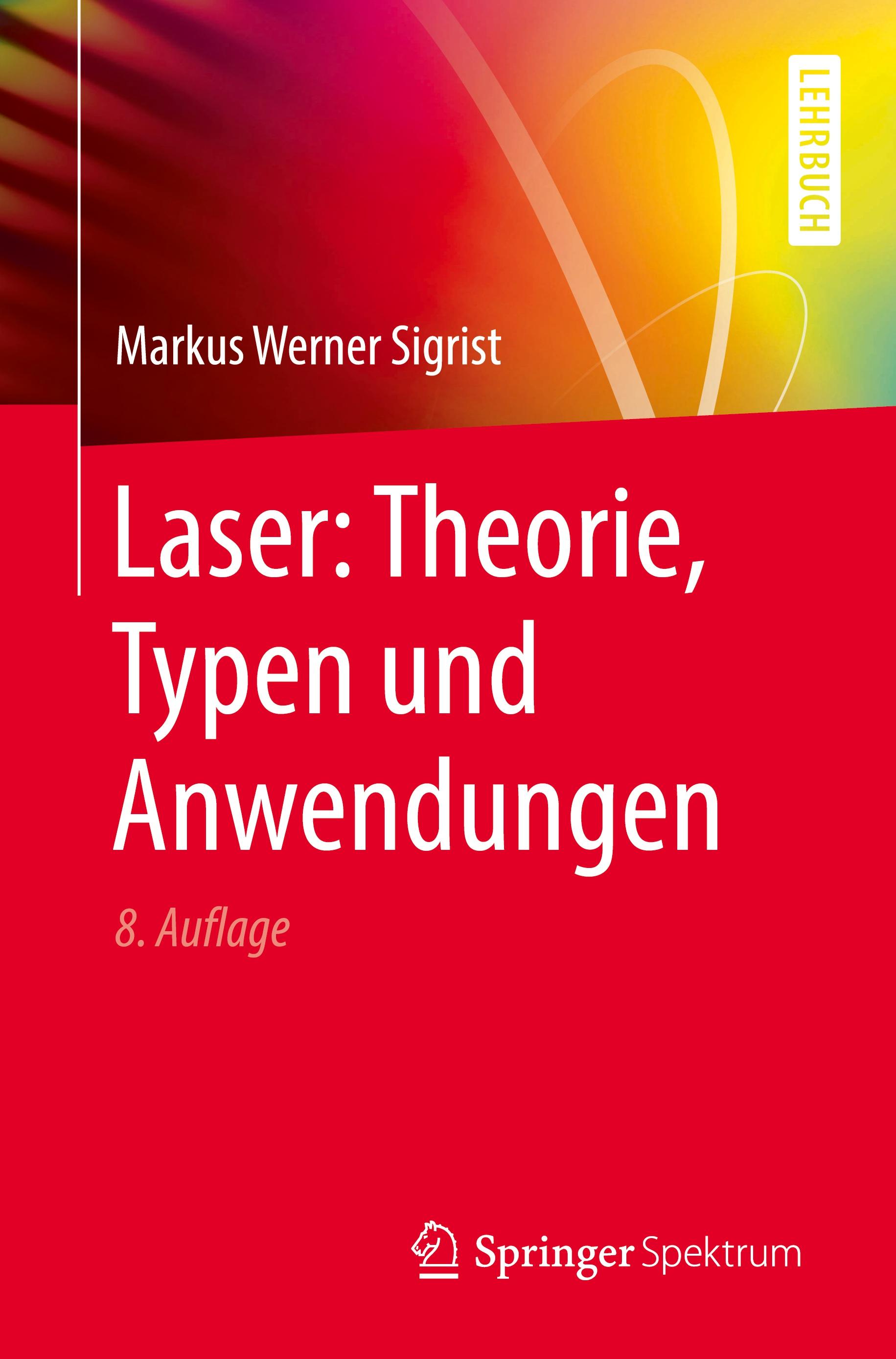 Laser: Theorie, Typen und Anwendungen