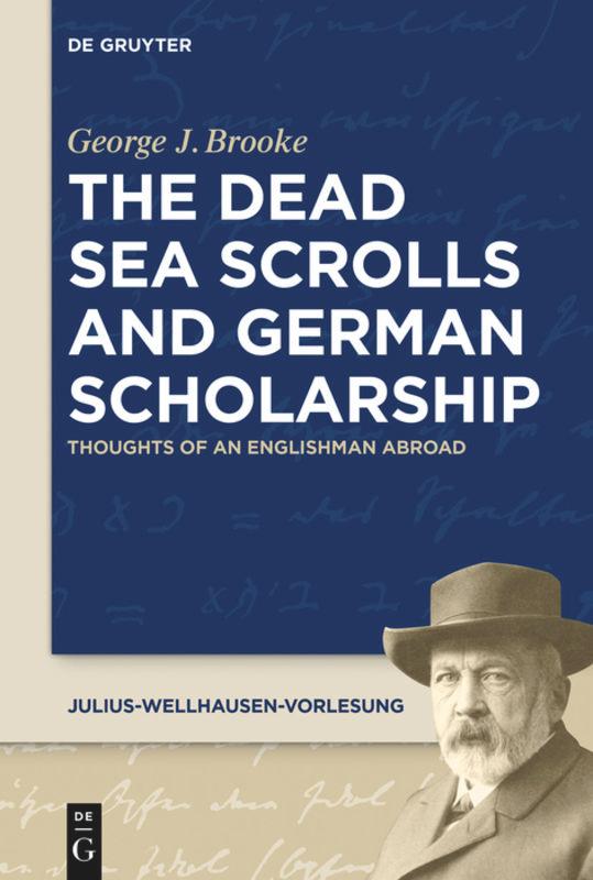 The Dead Sea Scrolls and German Scholarship