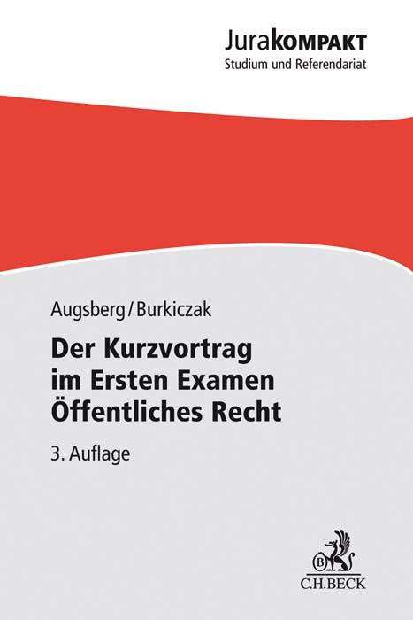 Der Kurzvortrag im Ersten Examen - Öffentliches Recht