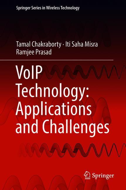 VoIP Technology: Applications and Challenges