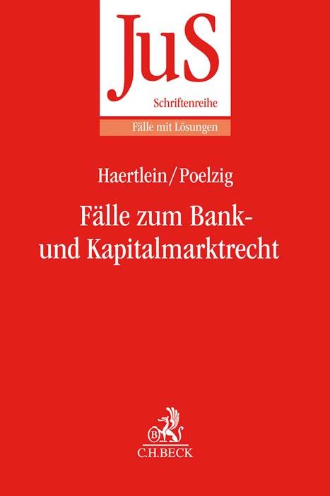 Fälle zum Bank- und Kapitalmarktrecht