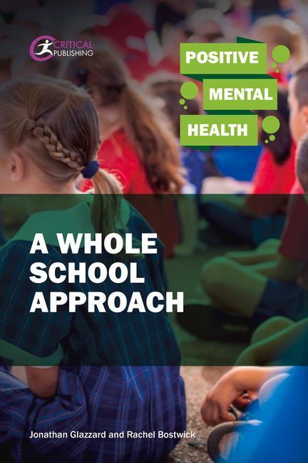 Positive Mental Health: A Whole School Approach