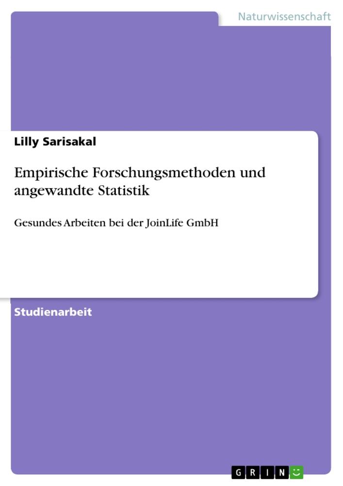 Empirische Forschungsmethoden und angewandte Statistik