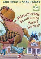 Dinozorlar Kendilerini Nasil Korur