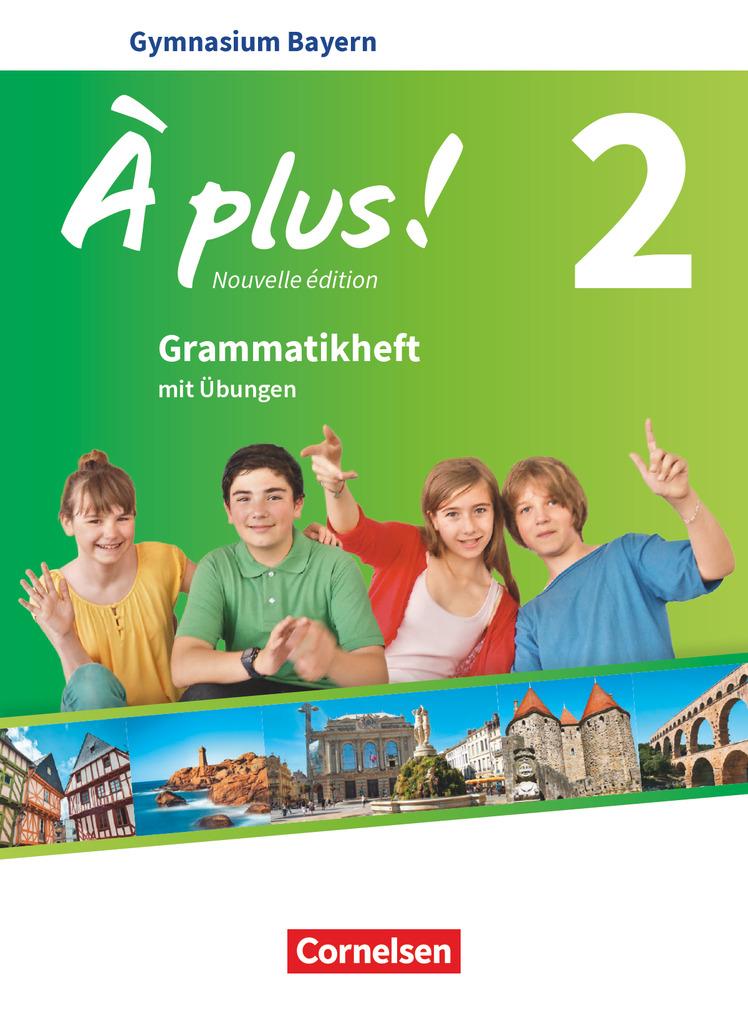 À plus ! Band 2: 7. Jahrgangsstufe - Bayern - Grammatikheft