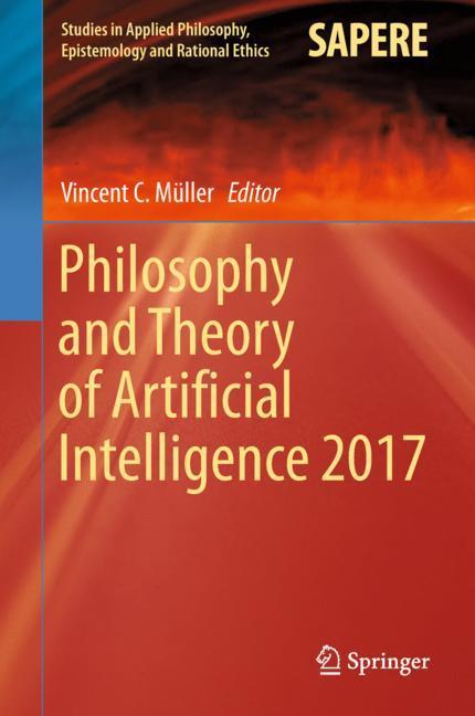 Philosophy and Theory of Artificial Intelligence 2017