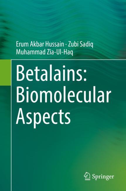 Betalains: Biomolecular Aspects