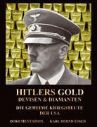 Hitlers Gold, Devisen und Diamanten