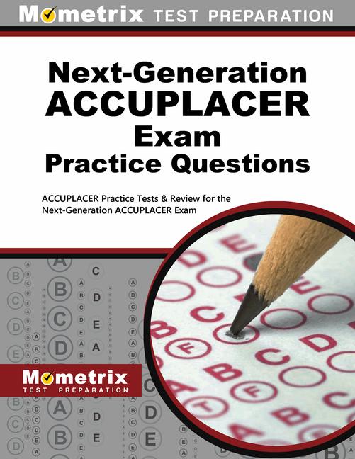 Next-Generation Accuplacer Practice Questions