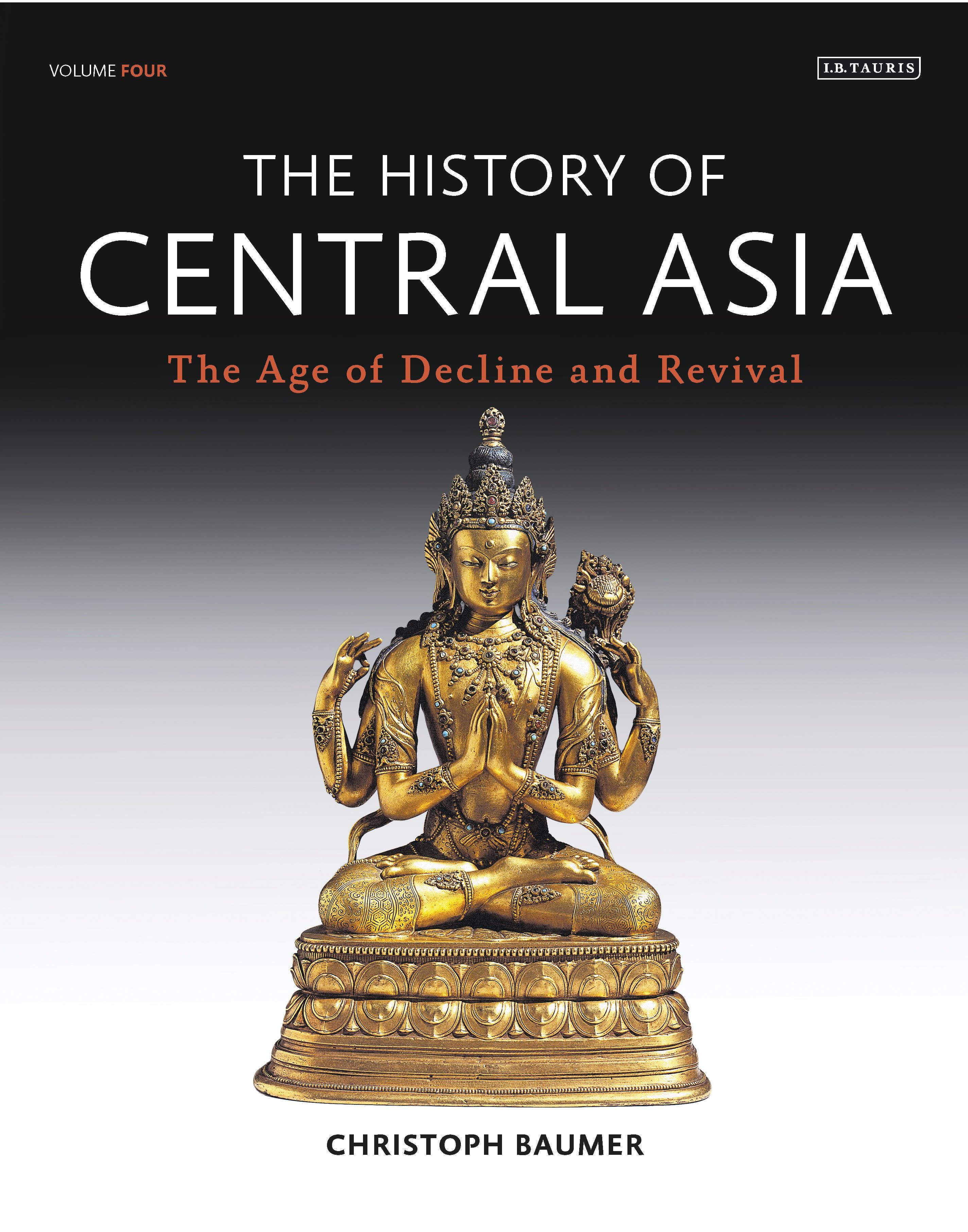 History of Central Asia, The: 4-Volume Set