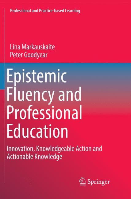 Epistemic Fluency and Professional Education