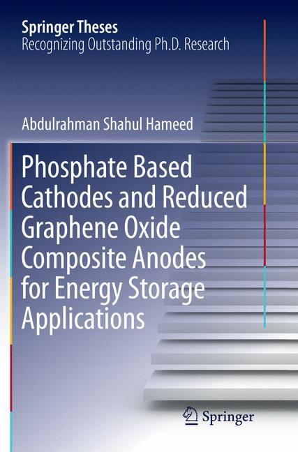 Phosphate Based Cathodes and Reduced Graphene Oxide Composite Anodes for Energy Storage Applications