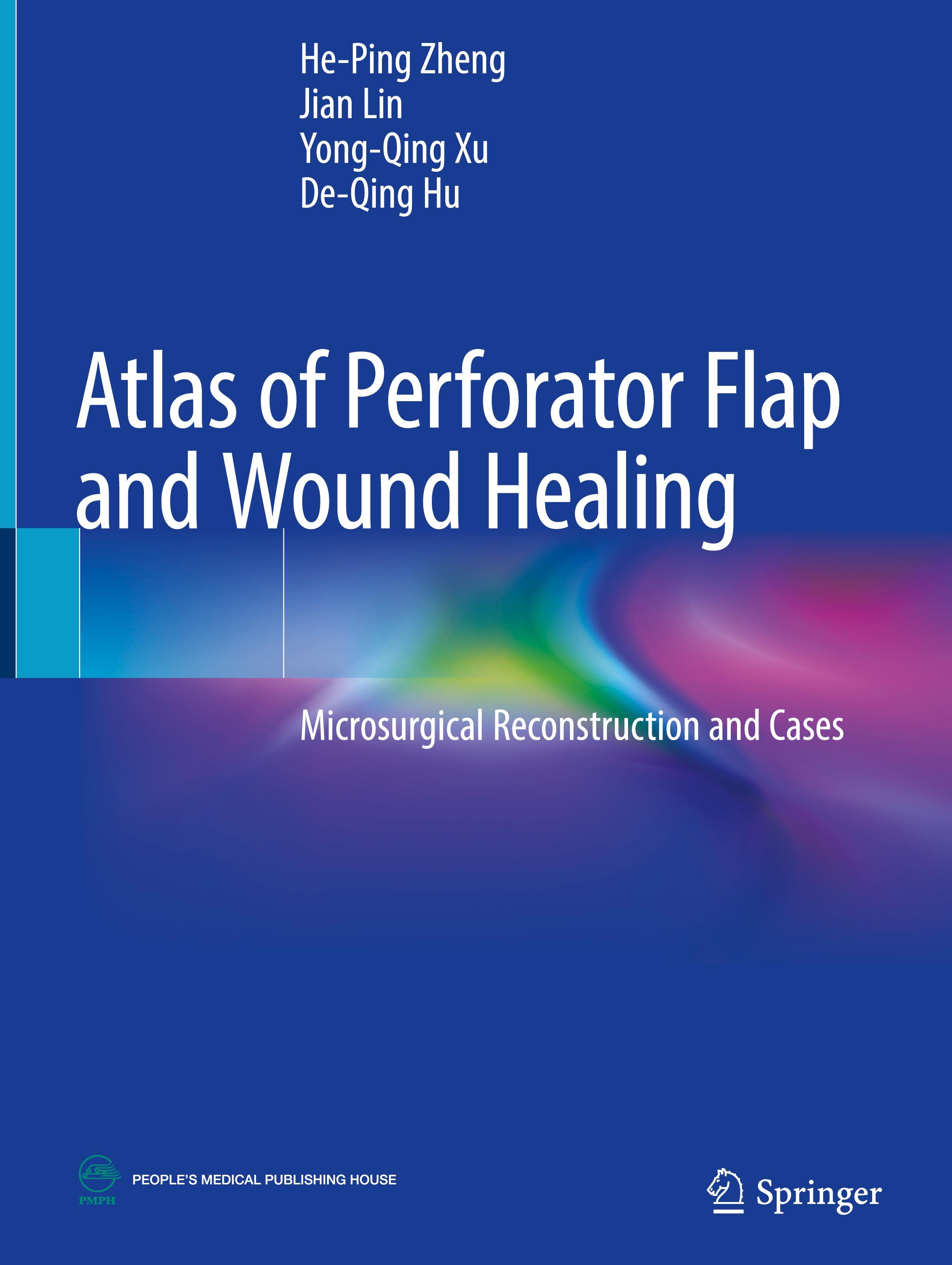 Atlas of Perforator Flap and Wound Healing