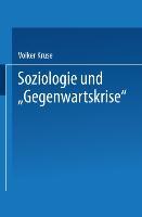 Soziologie und ¿Gegenwartskrise¿