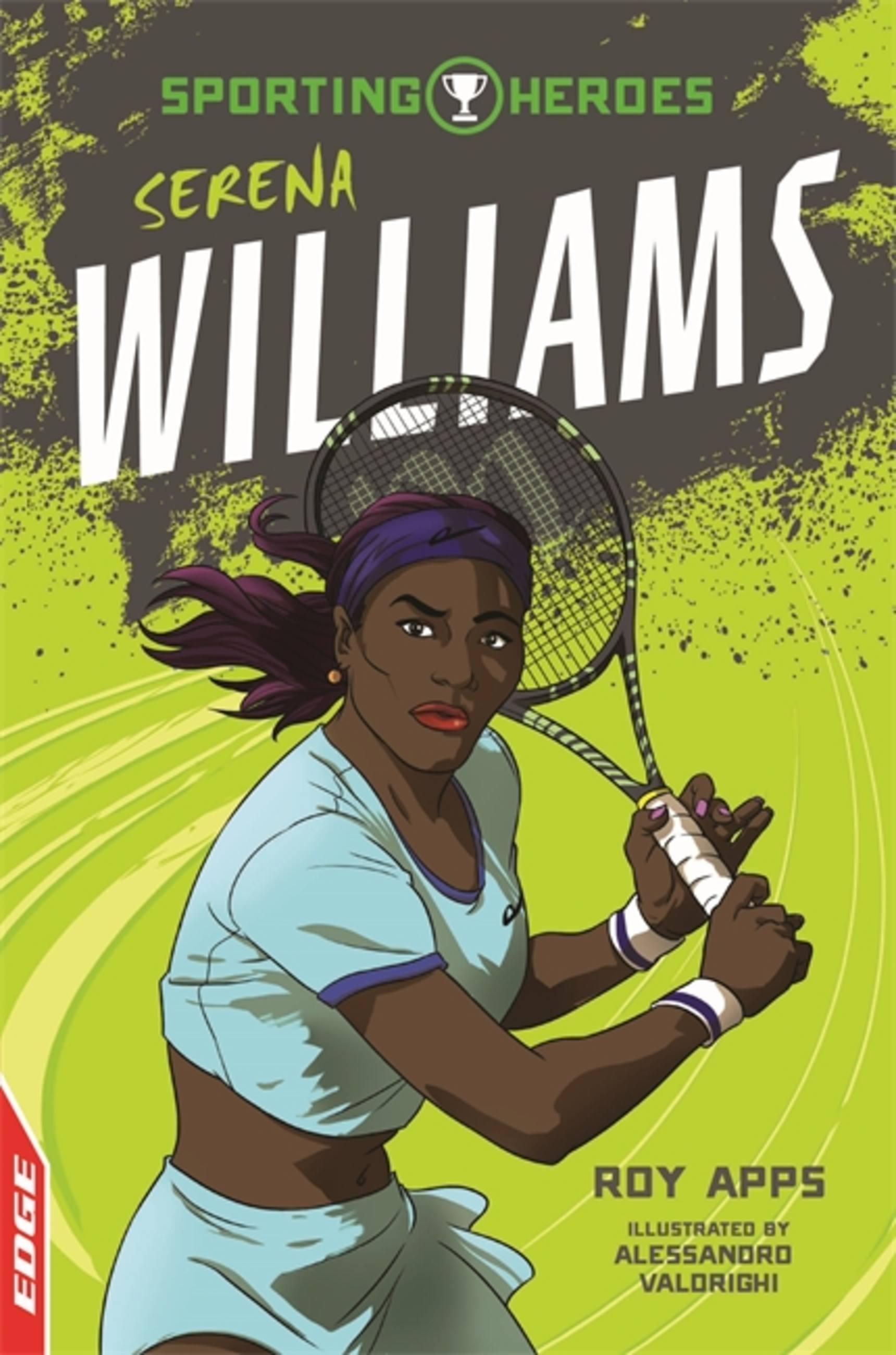 Edge: Sporting Heroes: Serena Williams