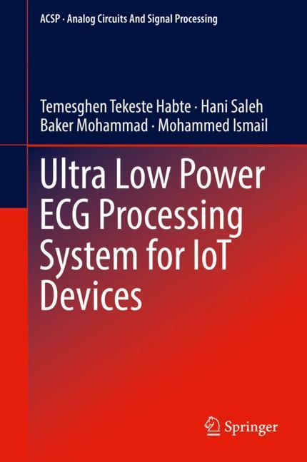 Ultra Low Power ECG Processing System for IoT Devices