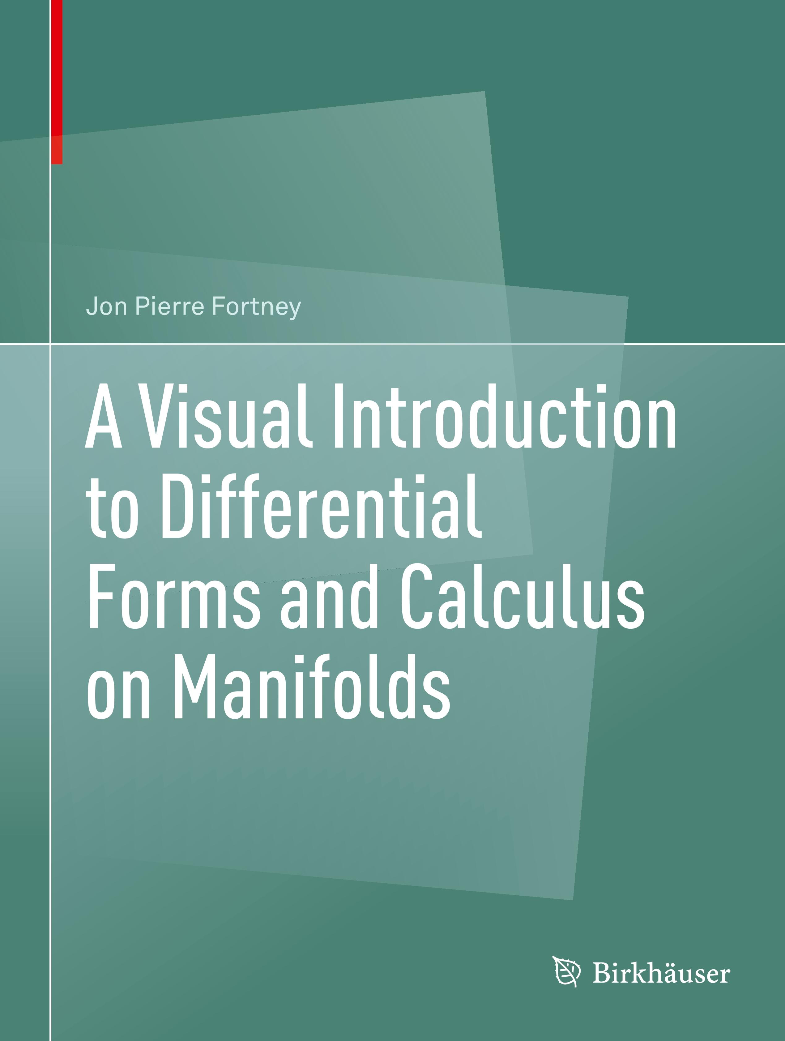 A Visual Introduction to Differential Forms and Calculus on Manifolds