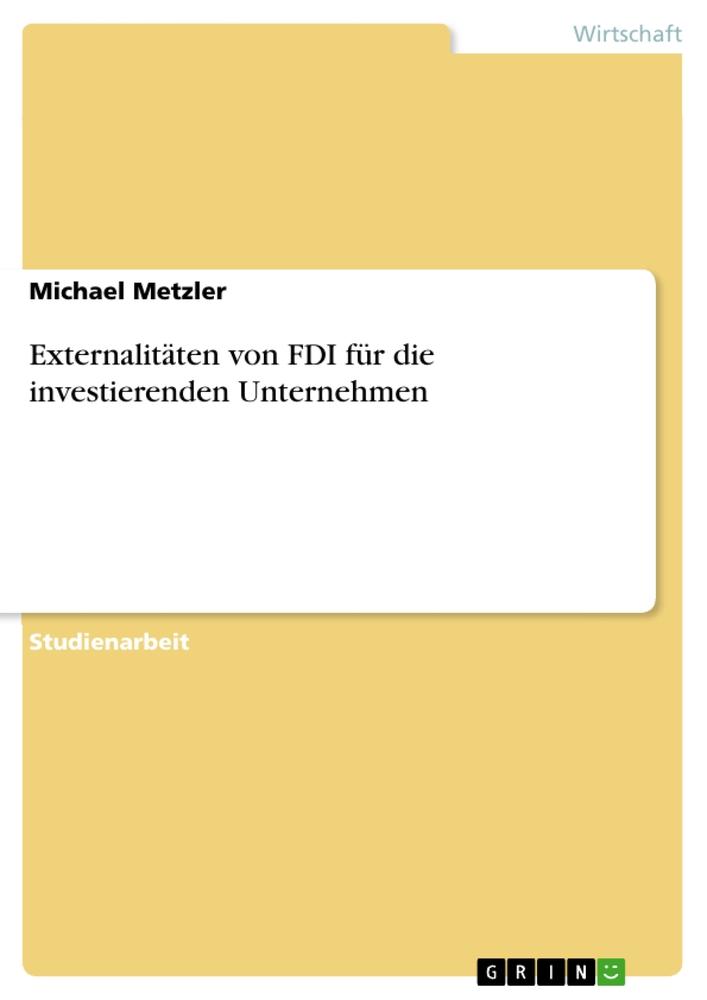 Externalitäten von FDI für die investierenden Unternehmen