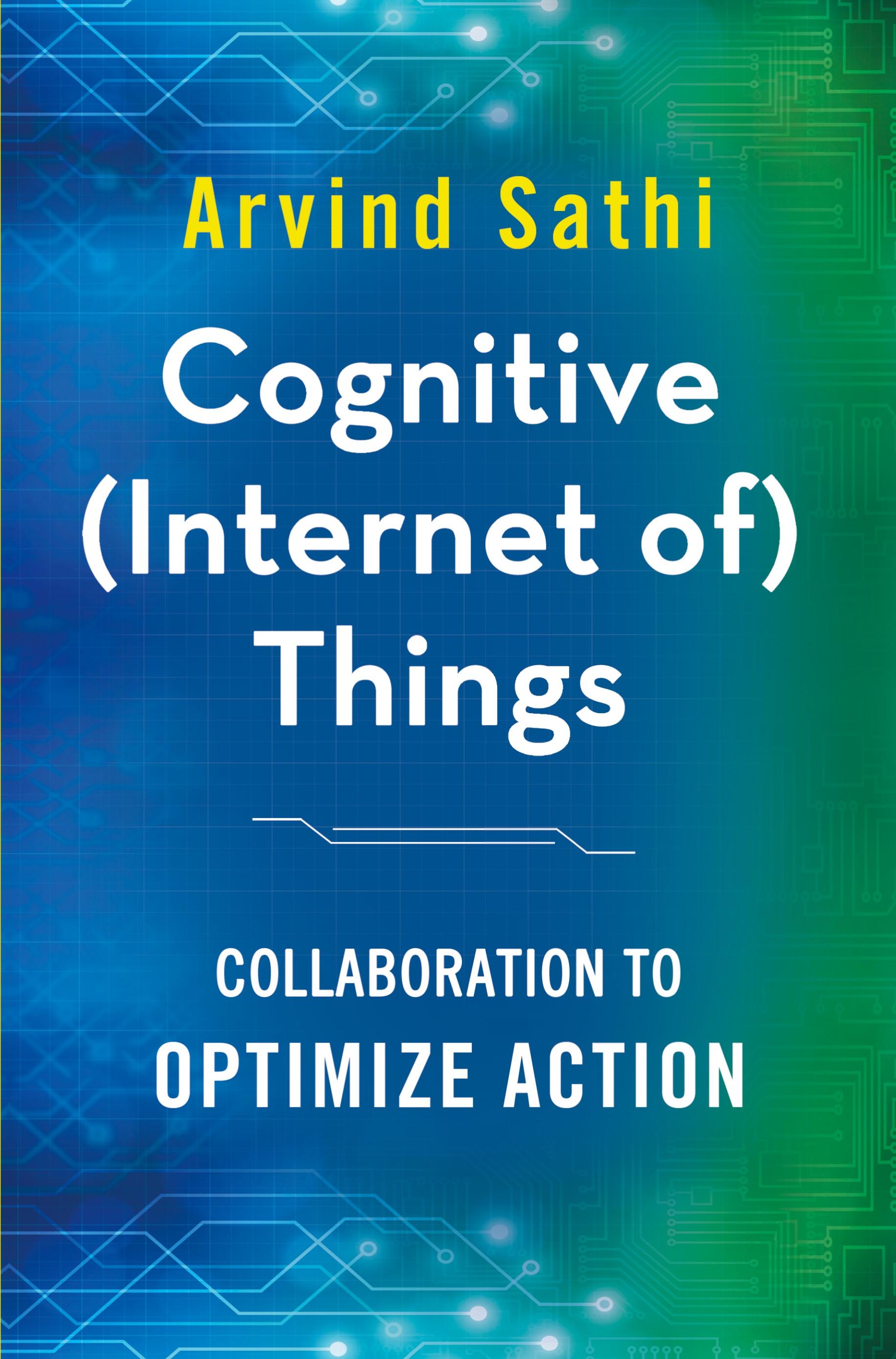 Cognitive (Internet of) Things