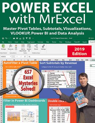 Power Excel 2019 with Mrexcel: Master Pivot Tables, Subtotals, Charts, Vlookup, If, Data Analysis in Excel 2010-2013