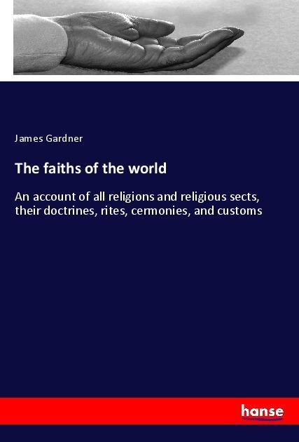 The faiths of the world