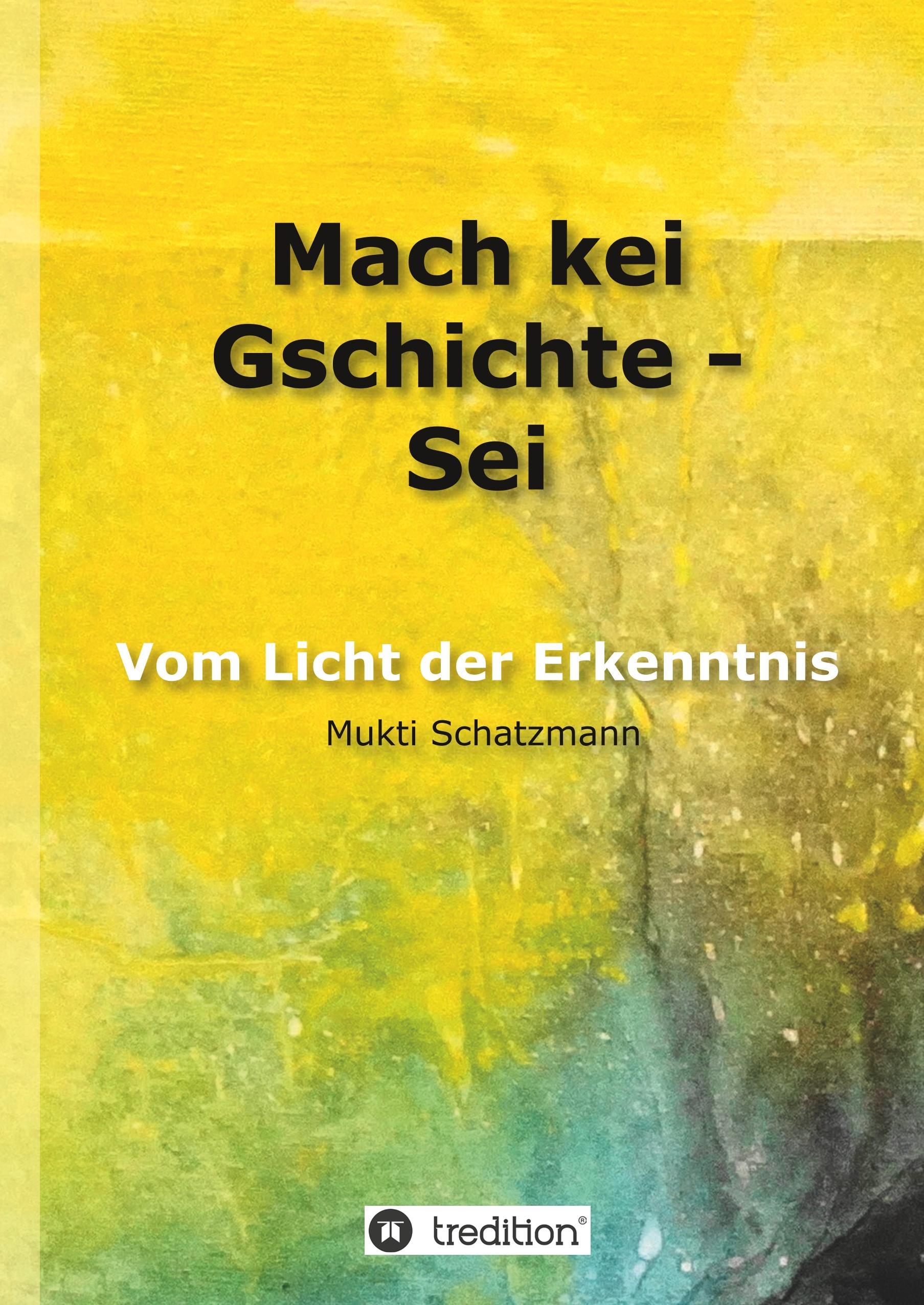 Mach kei Gschichte - Sei