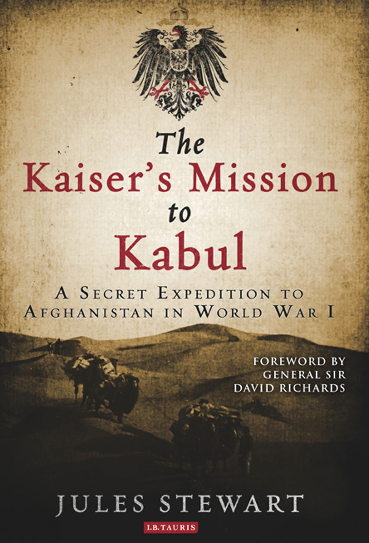 The Kaiser's Mission to Kabul