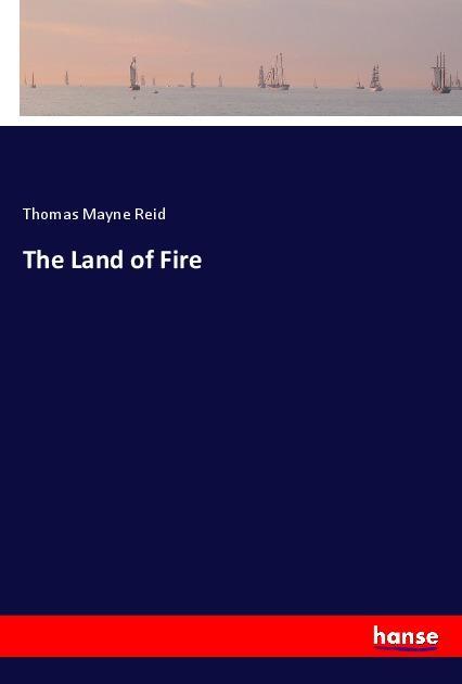 The Land of Fire