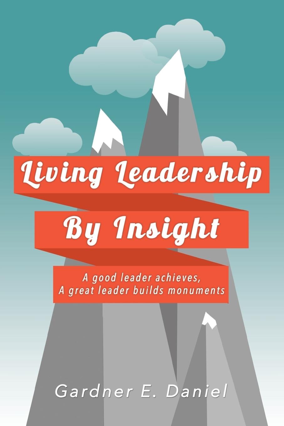 Living Leadership By Insight