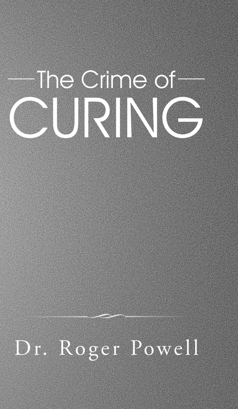 The Crime of Curing