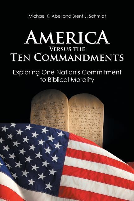 America Versus the Ten Commandments