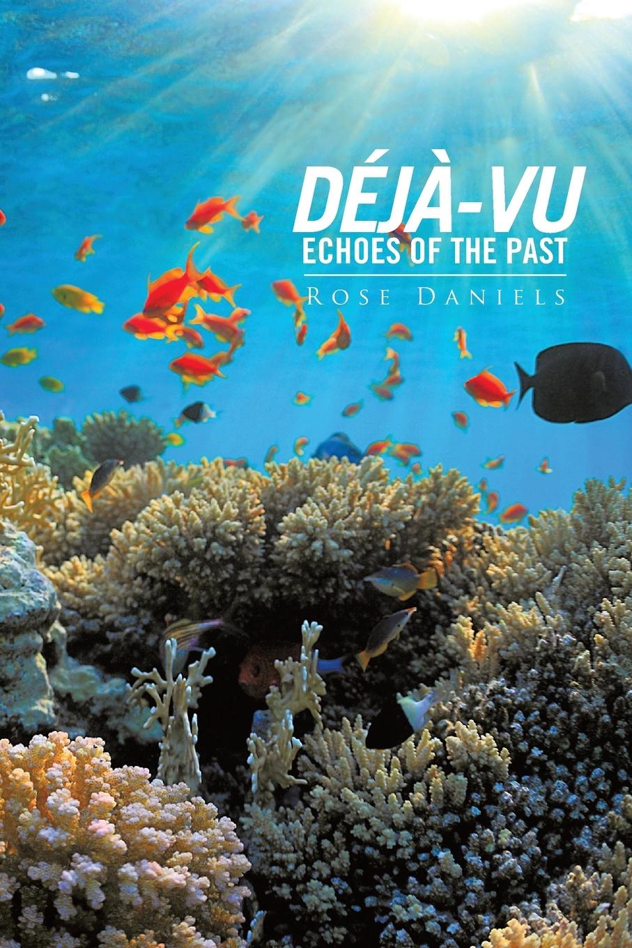 DÉJÀ-VU ECHOES OF THE PAST