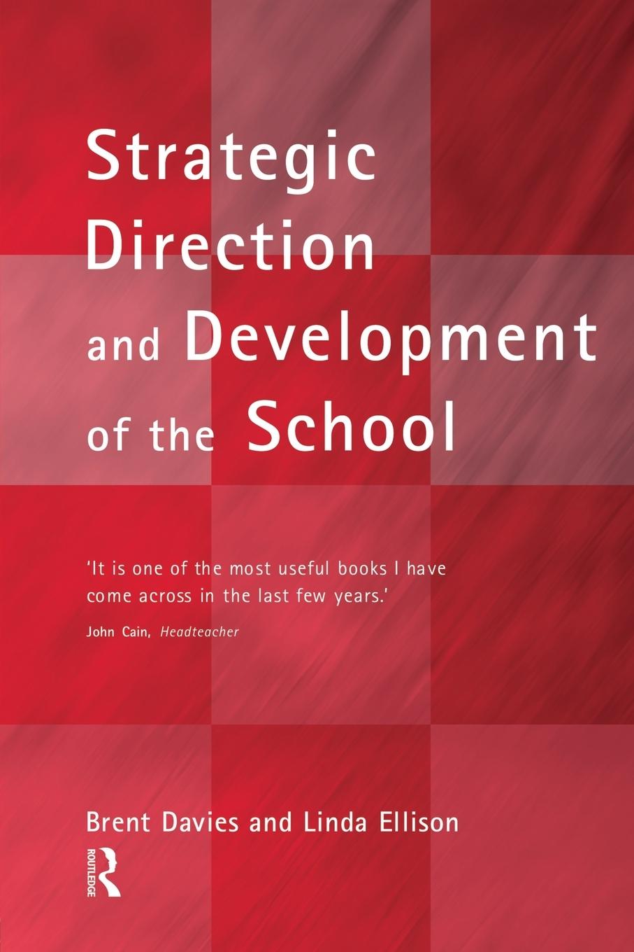 The New Strategic Direction and Development of the School