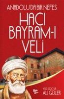 Anadoluda Bir Nefes Haci Bayram-i Veli