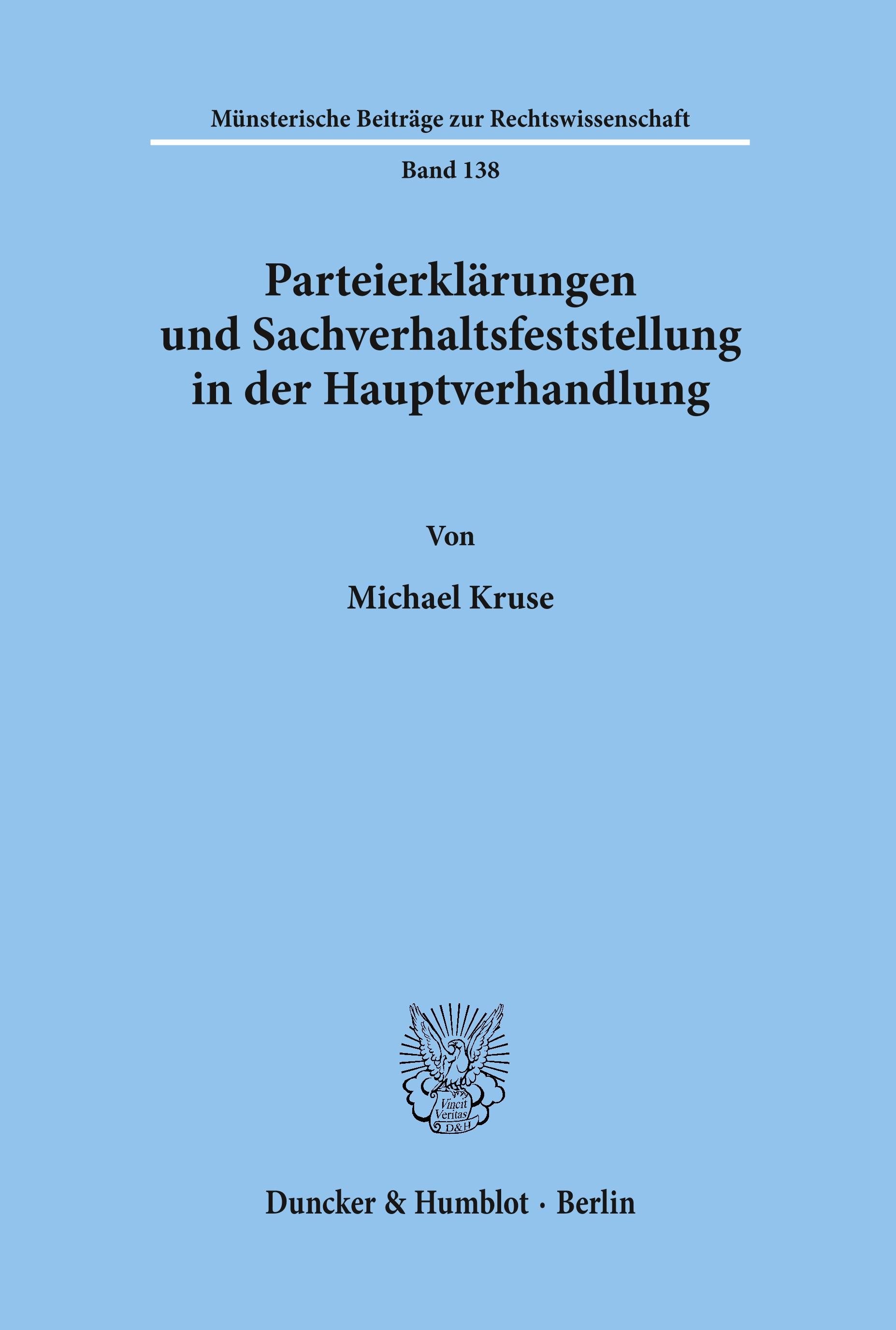 Parteierklärungen und Sachverhaltsfeststellung in der Hauptverhandlung.