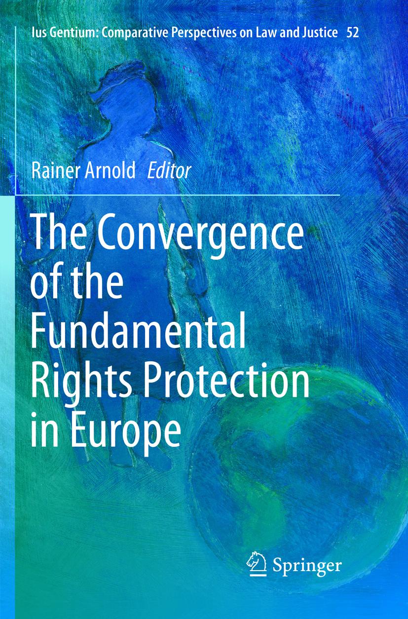 The Convergence of the Fundamental Rights Protection in Europe