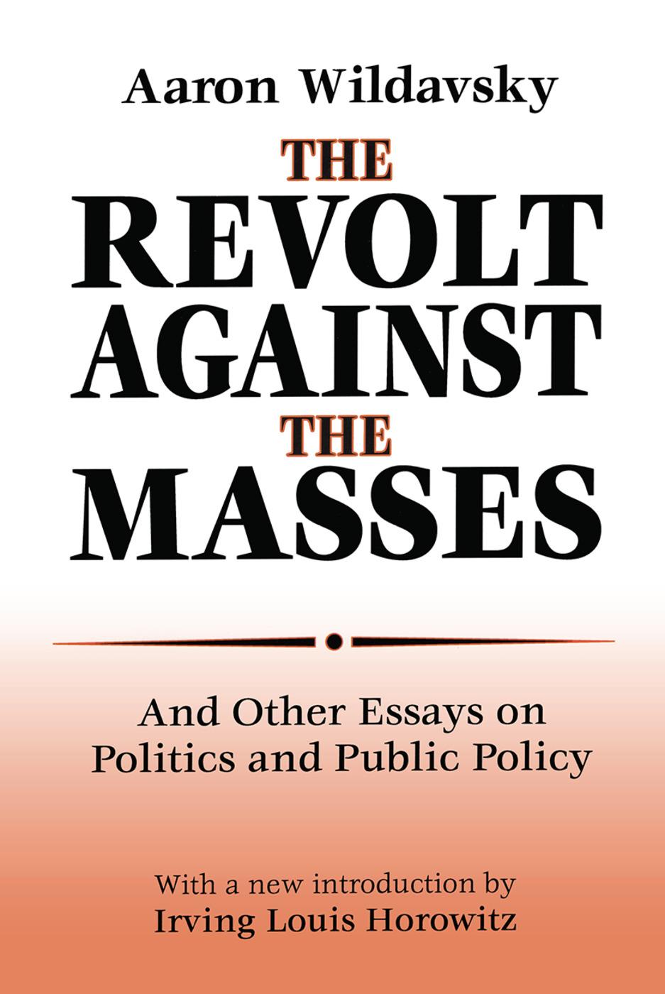 The Revolt Against the Masses