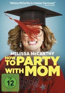 How to Party with Mom