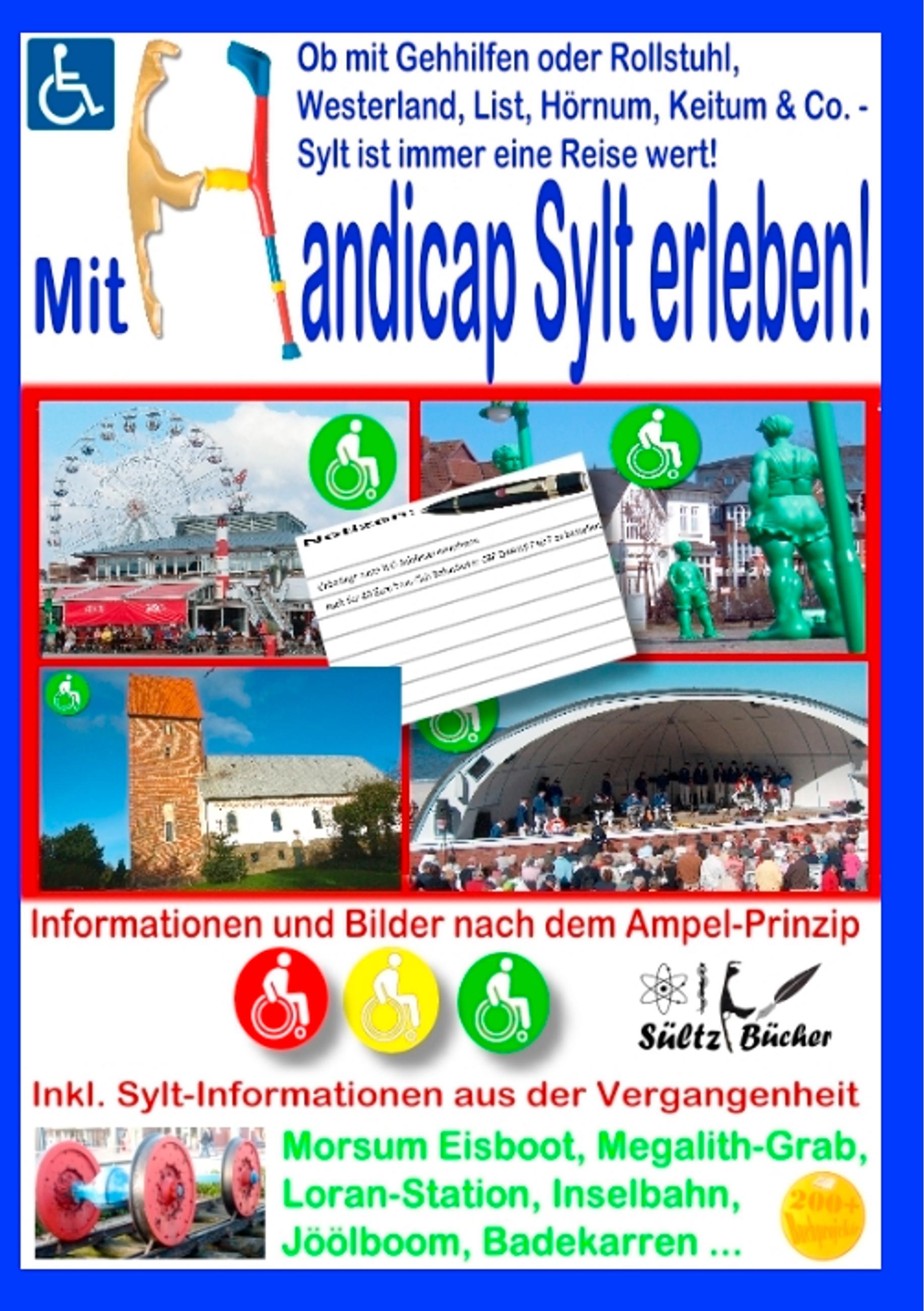 Mit Handicap Sylt erleben! Ob Westerland, List, Hörnum, Keitum & Co. ... Sylt ist immer eine Reise wert!