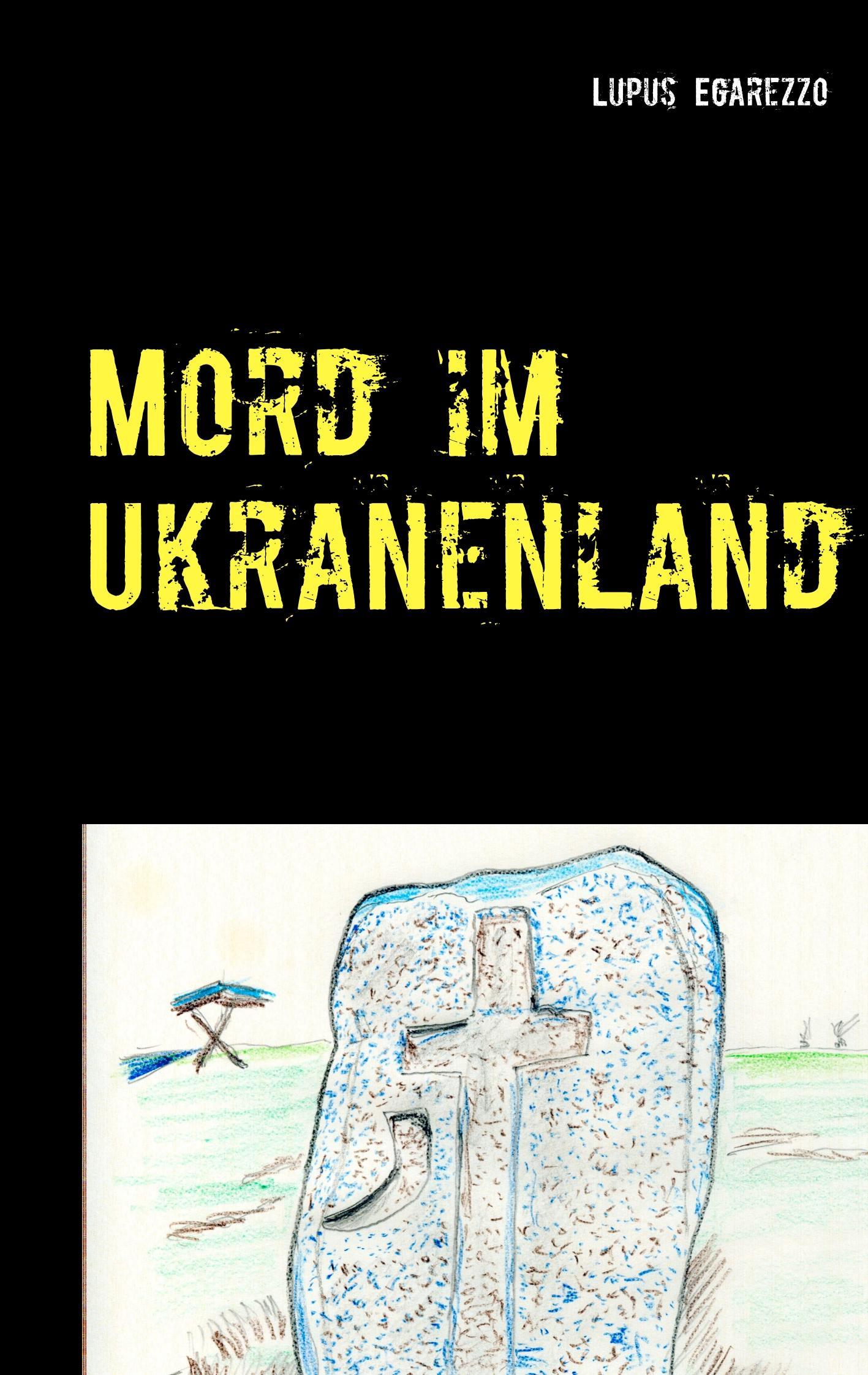 Mord im Ukranenland