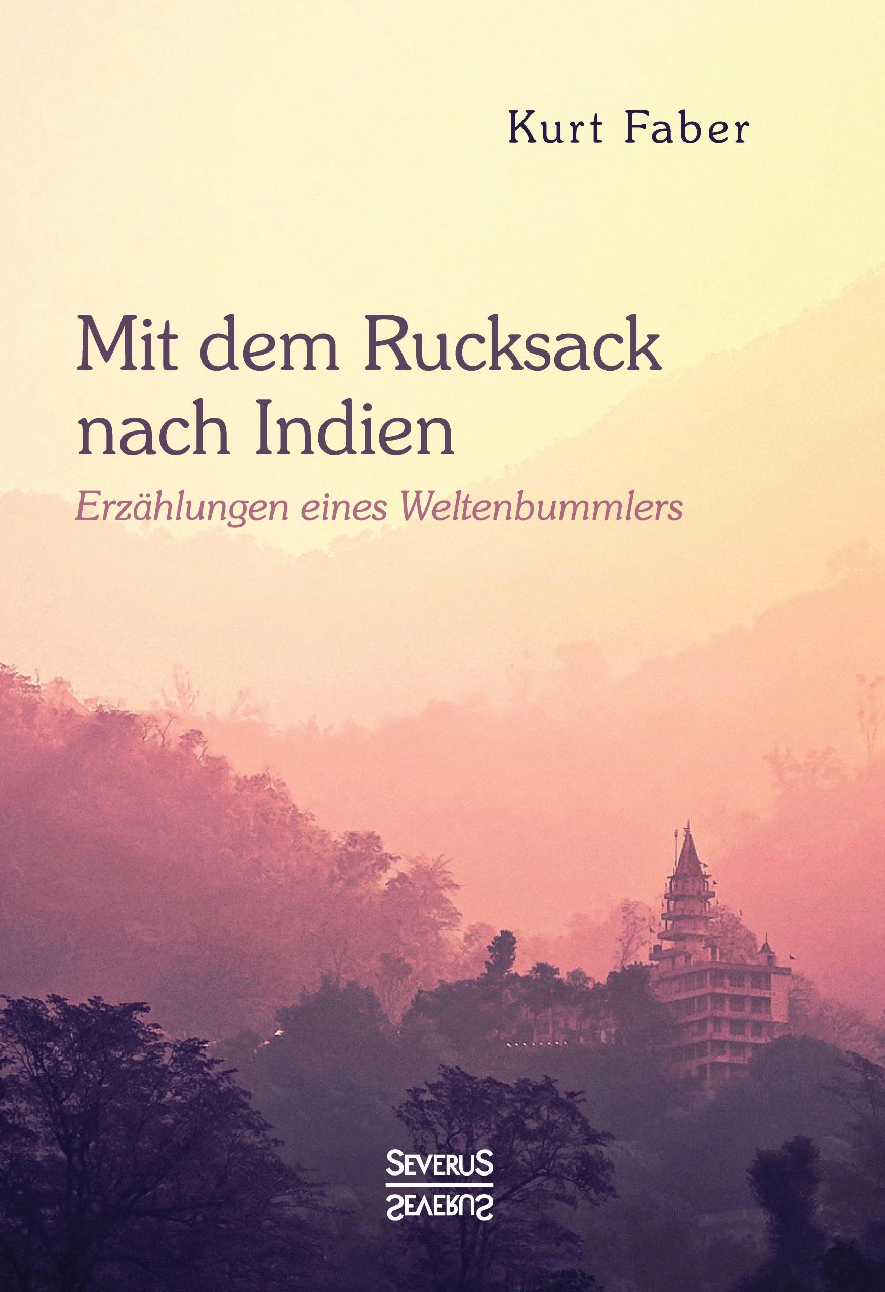 Mit dem Rucksack nach Indien