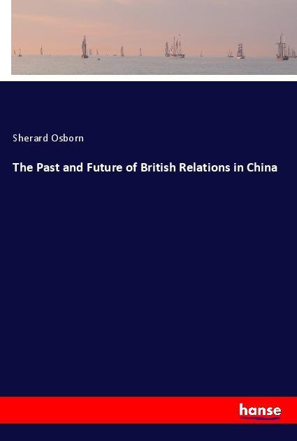 The Past and Future of British Relations in China