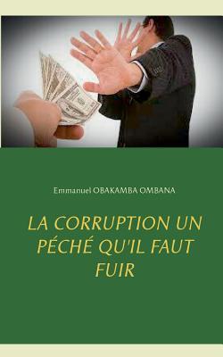 La corruption un péché qu'il faut fuir