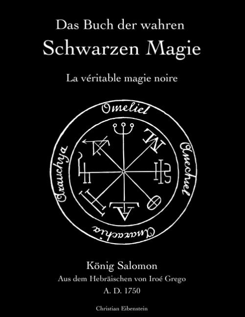 Das Buch der wahren schwarzen Magie